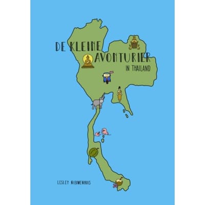 De Kleine Avonturier In Thailand - Lesley Nieuwenhuis