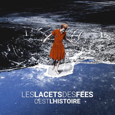 Les Lacets Des Fées - C'est L'histoire (CD)
