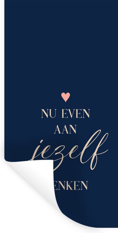 Muurstickers - Sticker Folie - Beterschap - Quote - Hart - Denken - 40x80 cm - Plakfolie - Muurstickers Kinderkamer - Zelfklevend Behang - Zelfklevend behangpapier - Stickerfolie