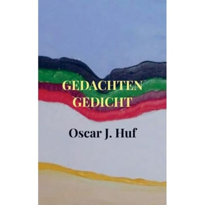 Gedachten Gedicht - Oscar J. Huf