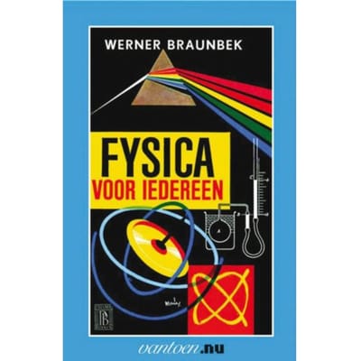 Fysica Voor Iedereen / 1 - Vantoen.Nu - W. Braunbek