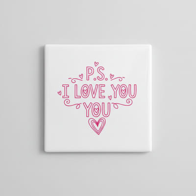 P.S. I Love You Decoratieve Tegel – Romantische Liefde Quote Cadeau – Keramische Tegel 15 × 15 cm