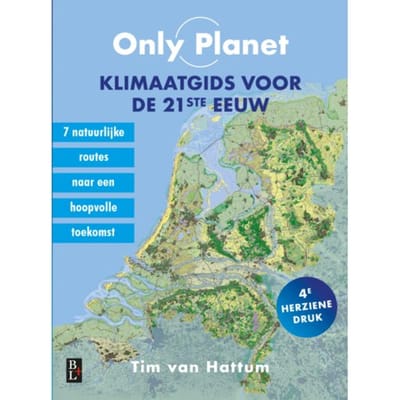 Only Planet, Klimaatgids Voor De 21ste Eeuw - Tim van Hattum