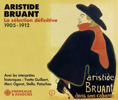 Aristide Bruant - La Sélection Définitive 1905-1912 (4 CD)