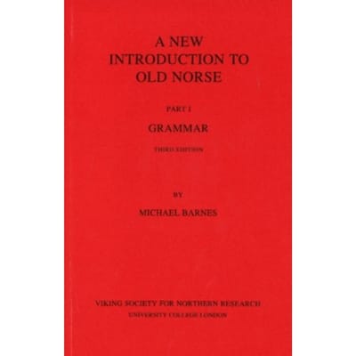 New Introduction To Old Norse - Michael Barnes