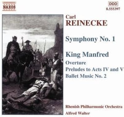 Rhenish Philharmonic Orchestra, Alfred Walter - Reinecke: Symphony No.1 | King Manfred (CD)