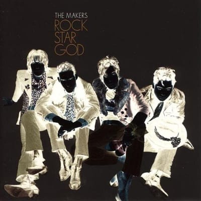 The Makers - Rock Star God (CD)