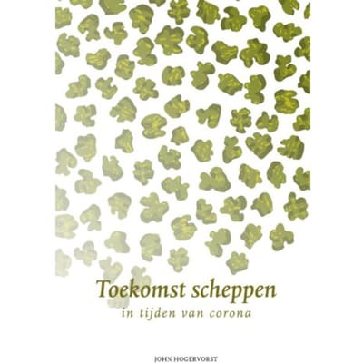 Toekomst Scheppen - John Hogervorst