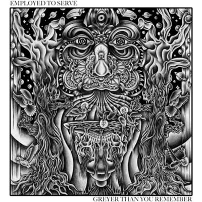 Greyer Than You Remember - Employed To Serve