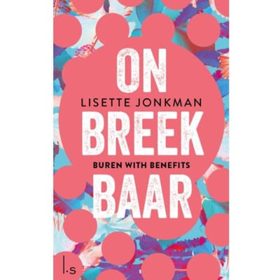 Buren With Benefits - Onbreekbaar - Lisette Jonkman