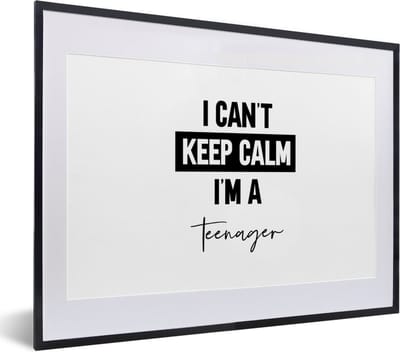 Fotolijst incl. Poster - Kind - Quotes - Zwart - Wit - I can't keep calm i'm a teenager - 40x30 cm - Posterlijst
