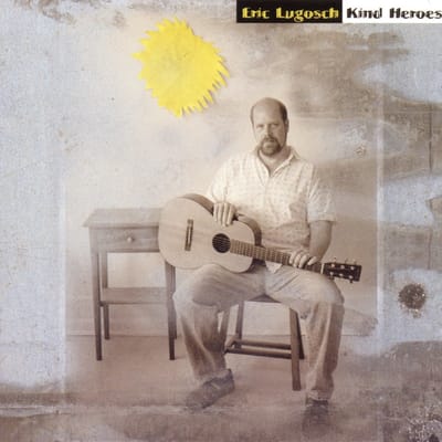 Eric Lugosch - Kind Heroes (CD)