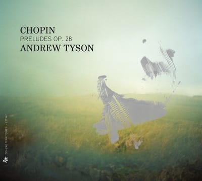Andrew Tyson - Preludes Op.28 (CD)