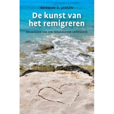 De Kunst Van Het Remigreren - Norman Jansen