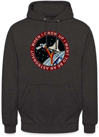 NASA When I grow Up I Want to Be An Astronaut Hoodie Unisex