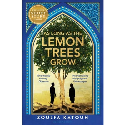 As Long As The Lemon Trees Grow - Zoulfa Katouh