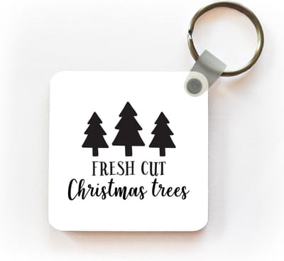 Sleutelhanger - Uitdeelcadeautjes - Quote "Fresh cut christmas trees" op een witte achtergrond - Plastic - Kerst - Cadeau - Kerstcadeau voor mannen en voor vrouwen