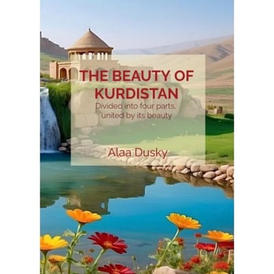 The Beauty Of Kurdistan - Alaa Dusky