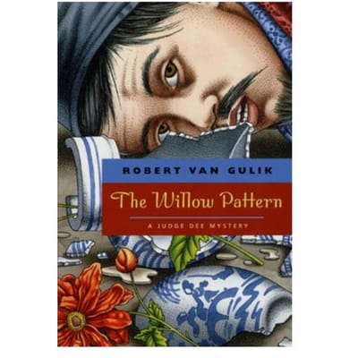 The Willow Pattern - Robert Van Gulik