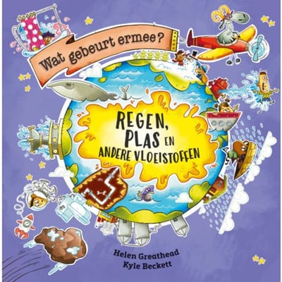 Regen, Plas En Andere Vloeistoffen - Wat Gebeurt Ermee? - Helen Greathead