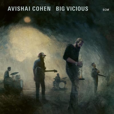 Avishai Cohen & Big Vicious - Big Vicious (LP)