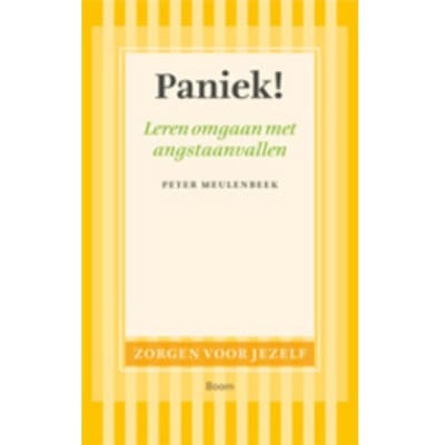 Paniek! - Zorgen Voor Jezelf - Peter Meulenbeek