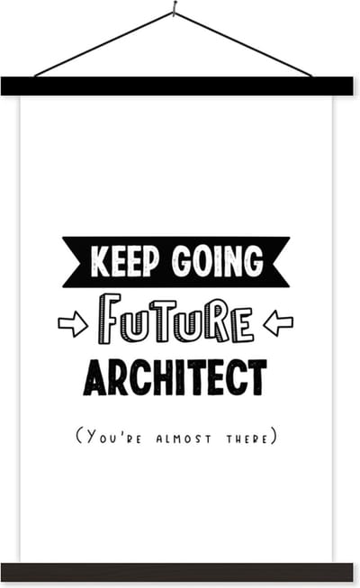 Posterhanger incl. Poster 40x60 cm - Schoolplaat - Architect - Quotes - Architectuur - Zwart wit - Textielposter - Zwarte latten