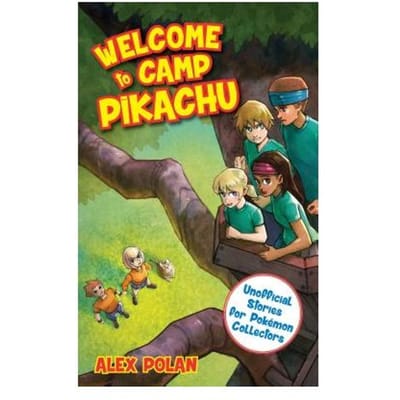 Welcome To Camp Pikachu - Alex Polan
