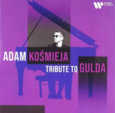 Adam Kosmieja: Tribute to Gulda