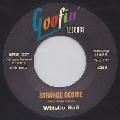 Whistle Bait - Strange Desire (7" Single)