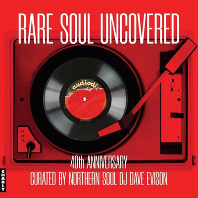 Various Artists - Rare Soul Uncovered (LP) (40th Anniversary Edition)