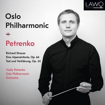 Strauss: Eine Alpensinfonie Op.64/Tod Und Verklarung - Vasily Petrenko
