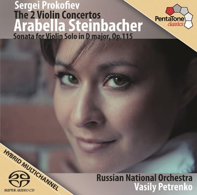 Arabella Steinbacher & Russian National Orchestra - Prokofiev: The 2 Violin Concertos & Sonata For Violin Solo (SACD)