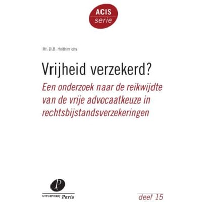 Vrijheid Verzekerd? - Acis-Serie - D.B. Holthinrichs