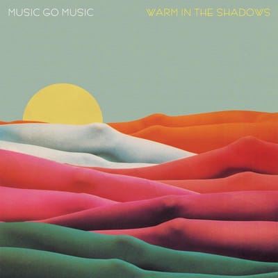 Music Go Music - Warm In The Shadows (12" Single)