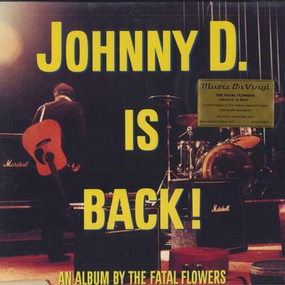LP Plaat FATAL FLOWERS - Johnny D. Is Terug! MOVLP2466 Music On Vinyl 2019 Europa Rock yellow