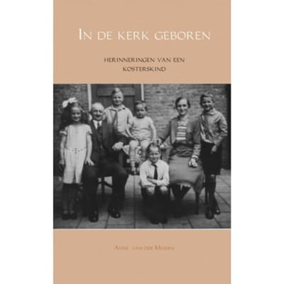 In De Kerk Geboren - Anne van der Meiden