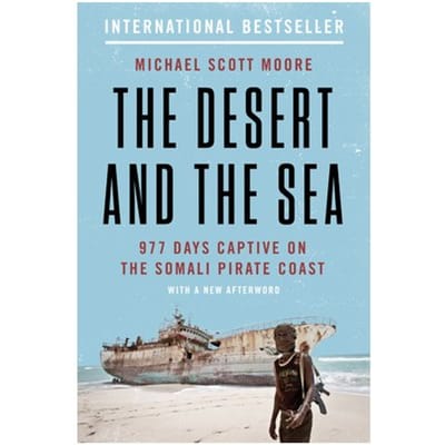 The Desert And The Sea - Michael Scott Moore