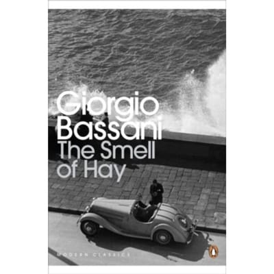 The Smell Of Hay - Penguin Modern Classics - Giorgio Bassani