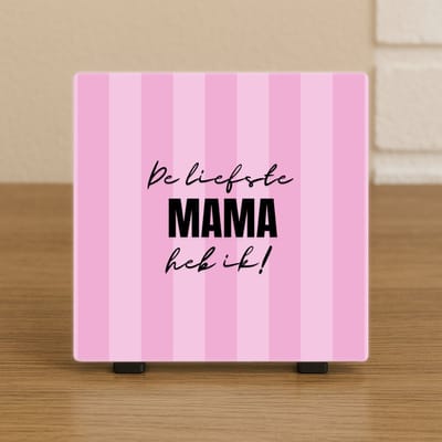 Wenstegeltje "De liefste mama heb ik!" - Paars - Moederdag - Zomaar - Spreuktegel - Stijlvolle Woondecoratie met Boodschap – Trendy nu – Hip trendy tegeltje – Cadeau – Decoratief Tegeltje met Standaard – Cadeau Idee