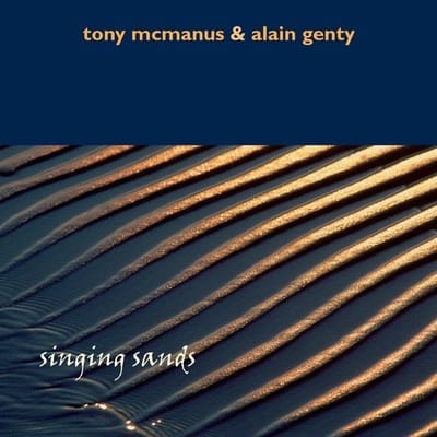 Tony McManus & Alain Genty - Singing Sands (CD)