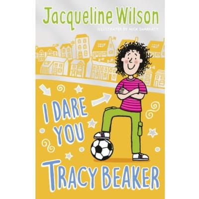 I Dare You, Tracy Beaker - Tracy Beaker - Jacqueline Wilson