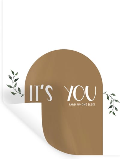 Muurstickers - Sticker Folie - Spreuken - It's you and no one else - Liefde - Quotes - 30x40 cm - Plakfolie - Muurstickers Kinderkamer - Zelfklevend Behang - Zelfklevend behangpapier - Stickerfolie