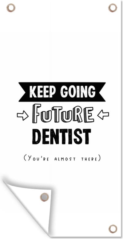 Schuttingposter Tandarts - Onderwijs - Zwart wit - Quotes - 100x200 cm - Tuindoek