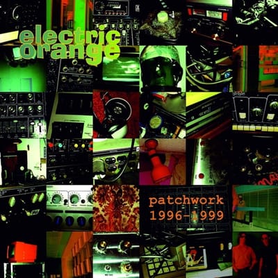 Electric Orange - Patchwork 1996-99 (CD)