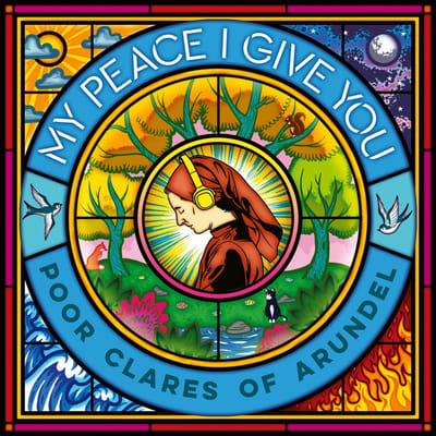 Poor Clares Of Arundel - My Peace I Give You (CD)