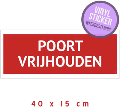 Pictogram/ vinyl sticker | "Poort vrijhouden" | 40 x 15 cm | Hier niet parkeren | Rood | Uitrit | Garagepoort | Garage | Inrit | Watervast | 1 stuk