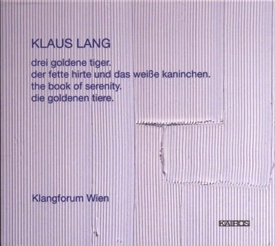 Klangforum Wien - Lang: Drei Goldene Tiger, Der Fete (CD)