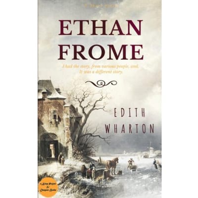 Ethan Frome - Edith Wharton