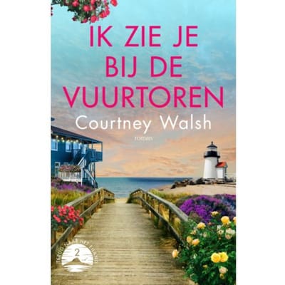Ik Zie Je Bij De Vuurtoren - Terug Naar Het Eiland - Courtney Walsh